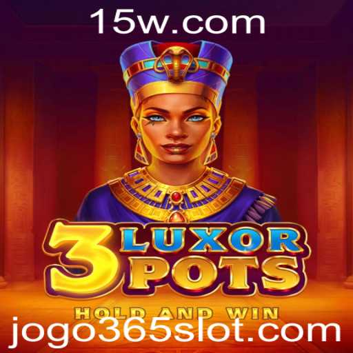 3LuxorPots: Descubra o Novo Fenômeno dos Jogos