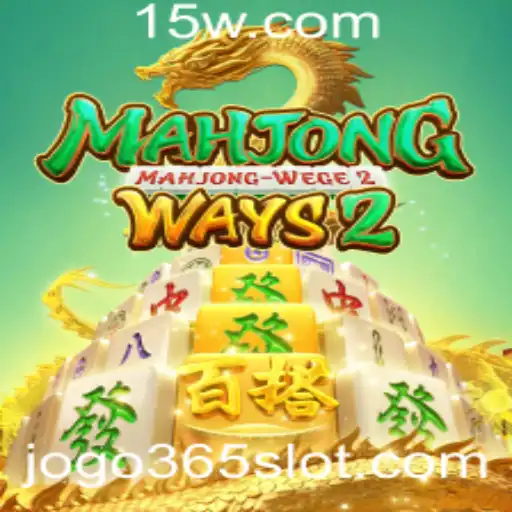 Mahjong Ways 2: Descubra as Regras e o Encantamento deste Clássico Moderno